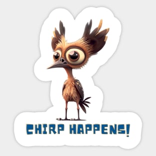 Chirp Happens Bird Design, Humorous Animal Graphic, Animal Art, Fun Gift, Quirky Design Sticker
